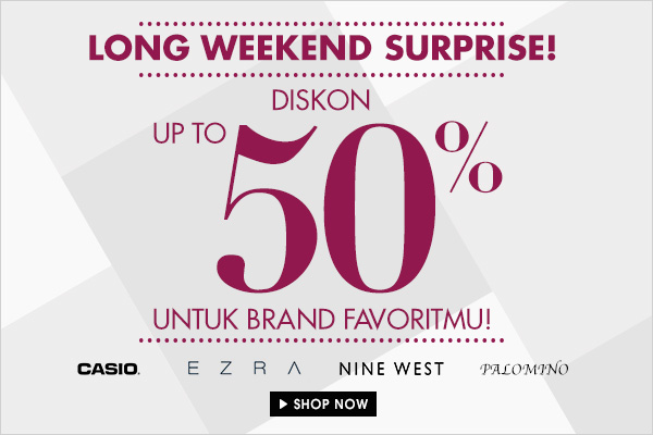 LONG WEEKEND SURPRISE! DISC UP TO 50%