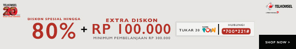 DISKON SPESIAL HINGGA 80% + EXTRA DISKON RP 100.000