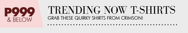 Trending Now T-Shirts