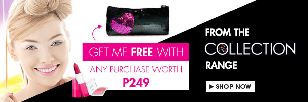 Get me FREE with any purchase worth P249 from COLLECTION!