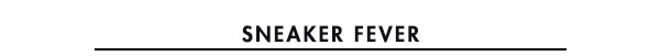 Sneaker Fever