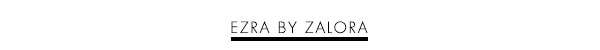Shop Ezra by Zalora