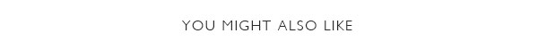 You Might Also Like