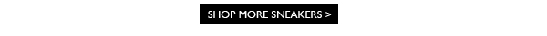 Shop More Sneakers