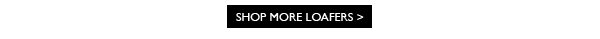 Shop More Loafers