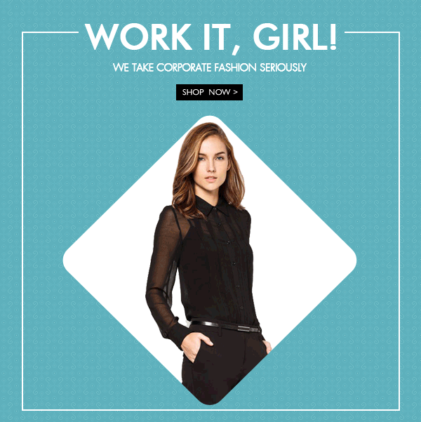 Work it, Girl!