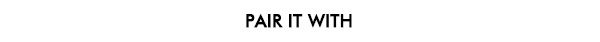 Pair it With