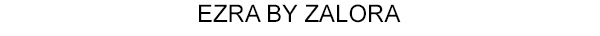 Shop EZRA by ZALORA