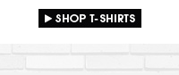 Shop T- Shirts