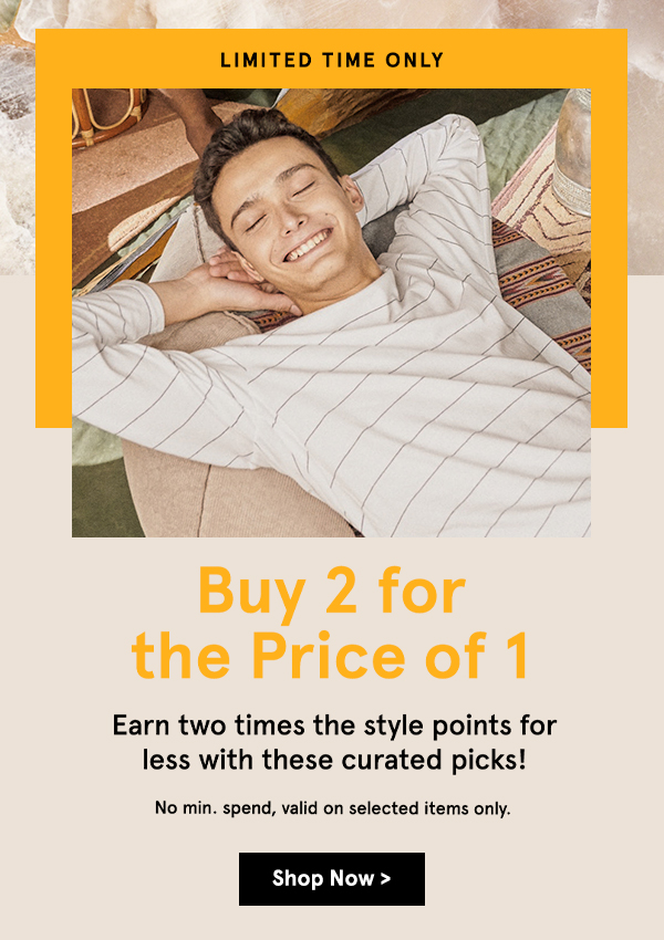 Buy 2 for the Price of 1!
