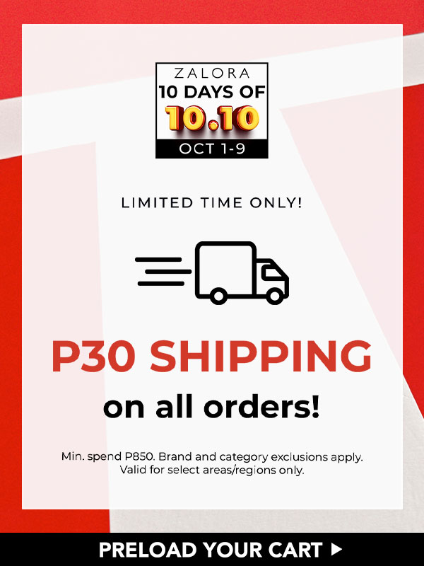 P30 SHIPPING for a limited time only! 🚛 ZALORA Philippines